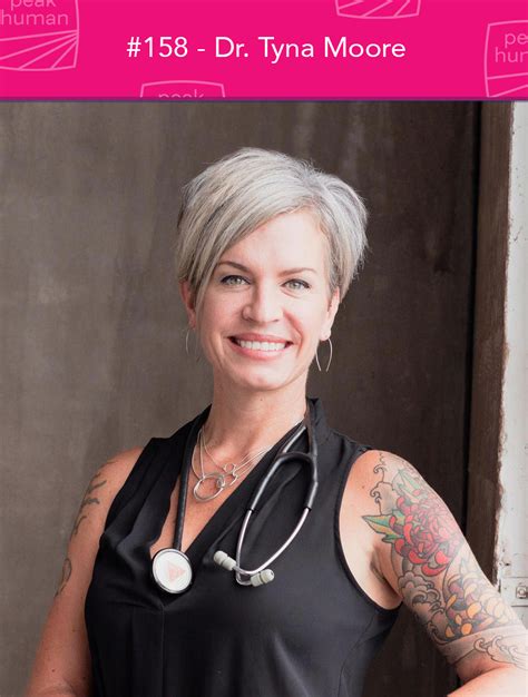 dr tyna moore podcast  As both a board certified Naturopathic and Chiropractic physician, she brings a unique perspective and expertise to the diagnosis and treatment of p…She specializes in the application of natural pain solutions and regenerative injection therapies to treat all varieties of musculoskeletal conditions